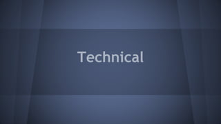 Technical
 