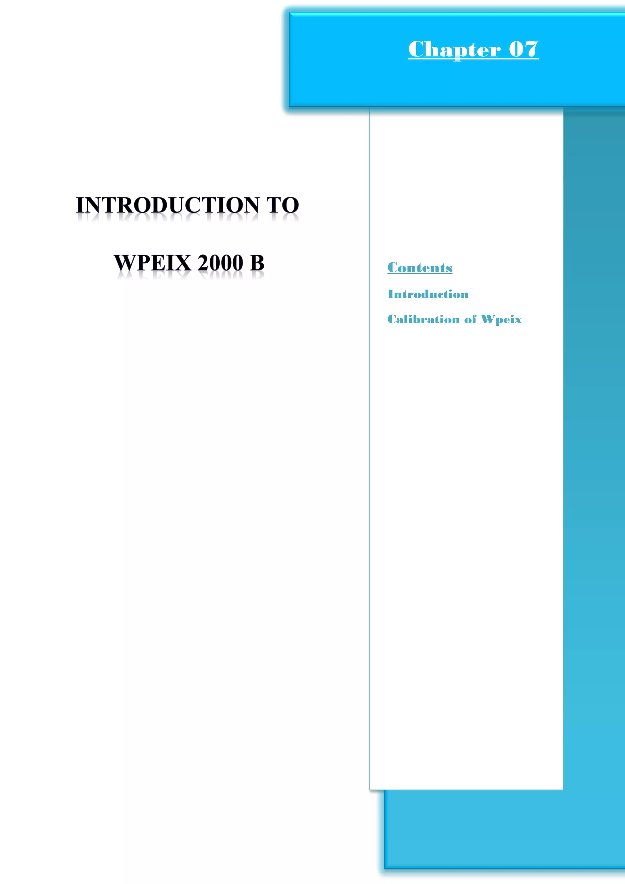 Construction of Satellite Ground Station
Page64
Contents
Introduction
Calibration of Wpeix
Chapter 07Chapter 07
 