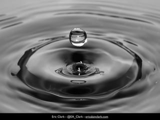 Eric Clark - @EA_Clark - ericalainclark.com
 