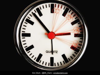 Eric Clark - @EA_Clark - ericalainclark.com
 