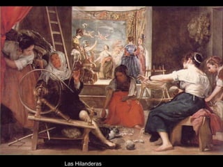 Las Hilanderas
 