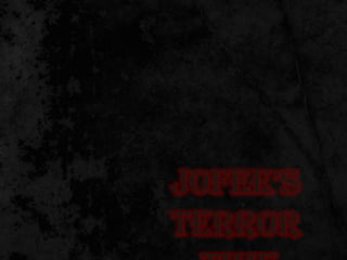 Jofee’s  terror   time  