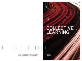 PART 4
COLLECTIVE
LEARNING
9
1180L
 