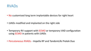 RVADs/LVADs and all things mechanical by Dr Jayshree Lavana | PPTX