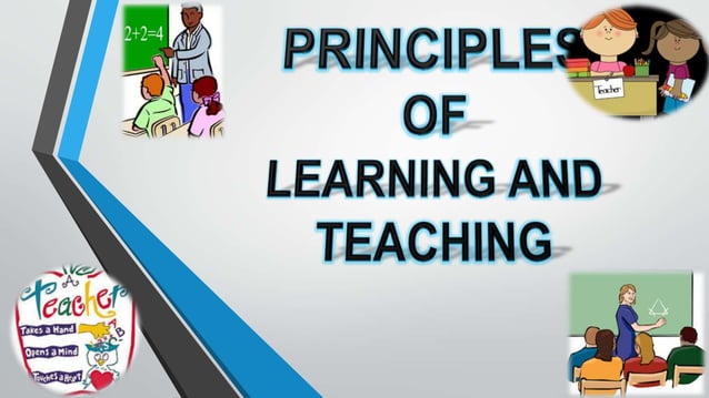 Principles of Teaching and Learning | PPTX | Primary Education | Education