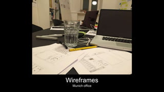 Wireframes
Munich office
 