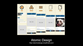 Atomic Design
http://atomicdesign.bradfrost.com/
 