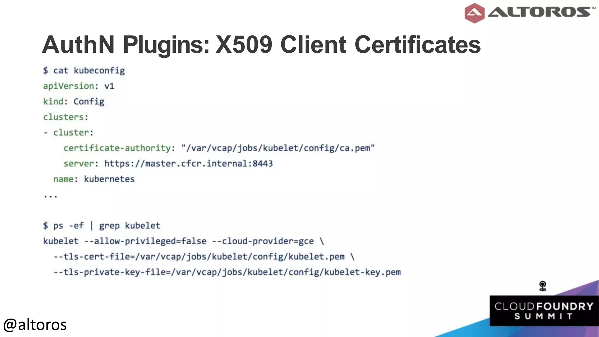 @altoros@altoros
AuthN Plugins: X509 Client Certificates
 