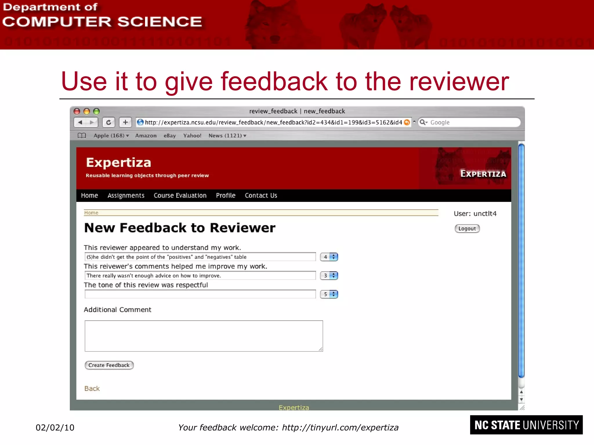 Use it to give feedback to the reviewer 02/09/10 