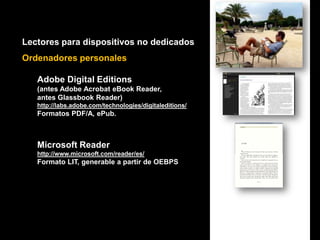 Fases en la producción de un e-book1.  Digitalización2.  Etiquetado3.  Conversión al formato de distribución