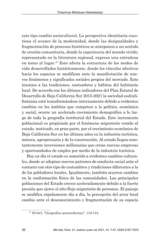 30
Tonatiuh Morgan Hernánde
Meyibó, N m. 21, enero-junio de 2021, pp. 7-47, ISSN 0187-702X
este tipo cambio sociocultural....