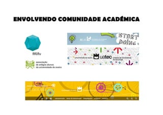 ENVOLVENDO COMUNIDADE ACADÉMICA 
 