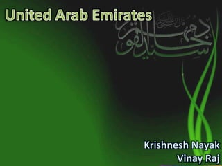 United Arab Emirates KrishneshNayak Vinay Raj 