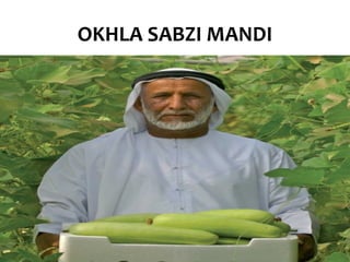 OKHLA SABZI MANDI
 