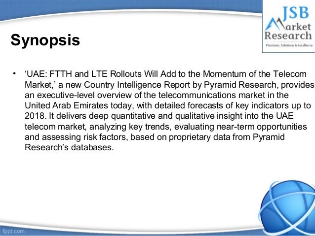 jsb market research uae ftth Jsb market research: australia - video streaming - vod, iptv, mobile tv jsb market research : uae: ftth and lte rollouts will add to the momentum of. jsb market research uae ftth Jsb market research: australia - video streaming - vod, iptv, mobile tv jsb market research : uae: ftth and lte rollouts will add to the momentum of.