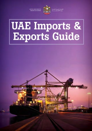 UAE Imports &
Exports Guide
 