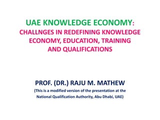 U.A.E KNOWLEDGE ECONOMY--PROBLEM IN DEFINING KNOWLEDGE ECONOMY OR ...