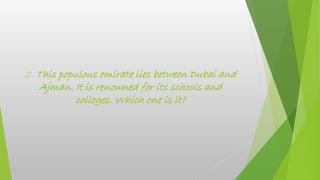 Uae Questions Uae quiz | PPTX