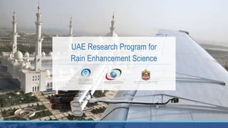UAE Research Program for
Rain Enhancement Science
 