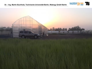 Dr. - Ing. Martin Buchholz, Technische Universität Berlin, Watergy GmbH Berlin
 