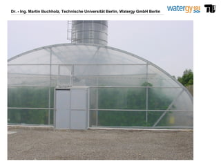 Dr. - Ing. Martin Buchholz, Technische Universität Berlin, Watergy GmbH Berlin
 