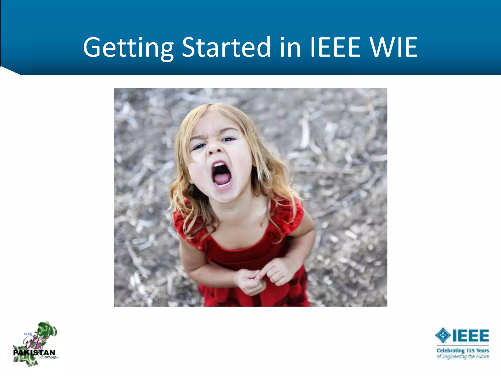 Getting Started in IEEE WIE
 