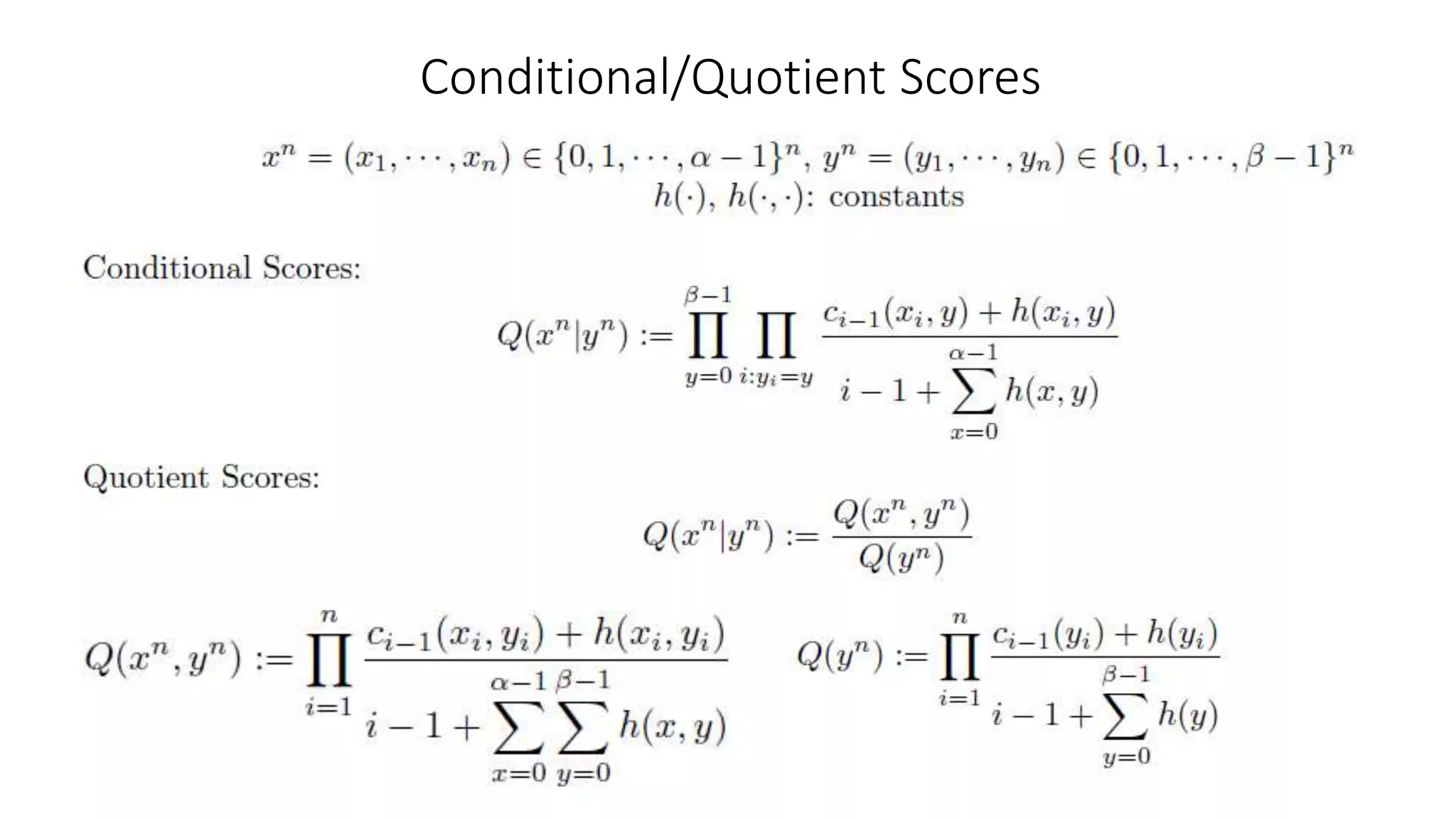 Conditional/Quotient Scores
 