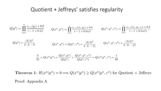 Quotient + Jeffreys’ satisfies regularity
 