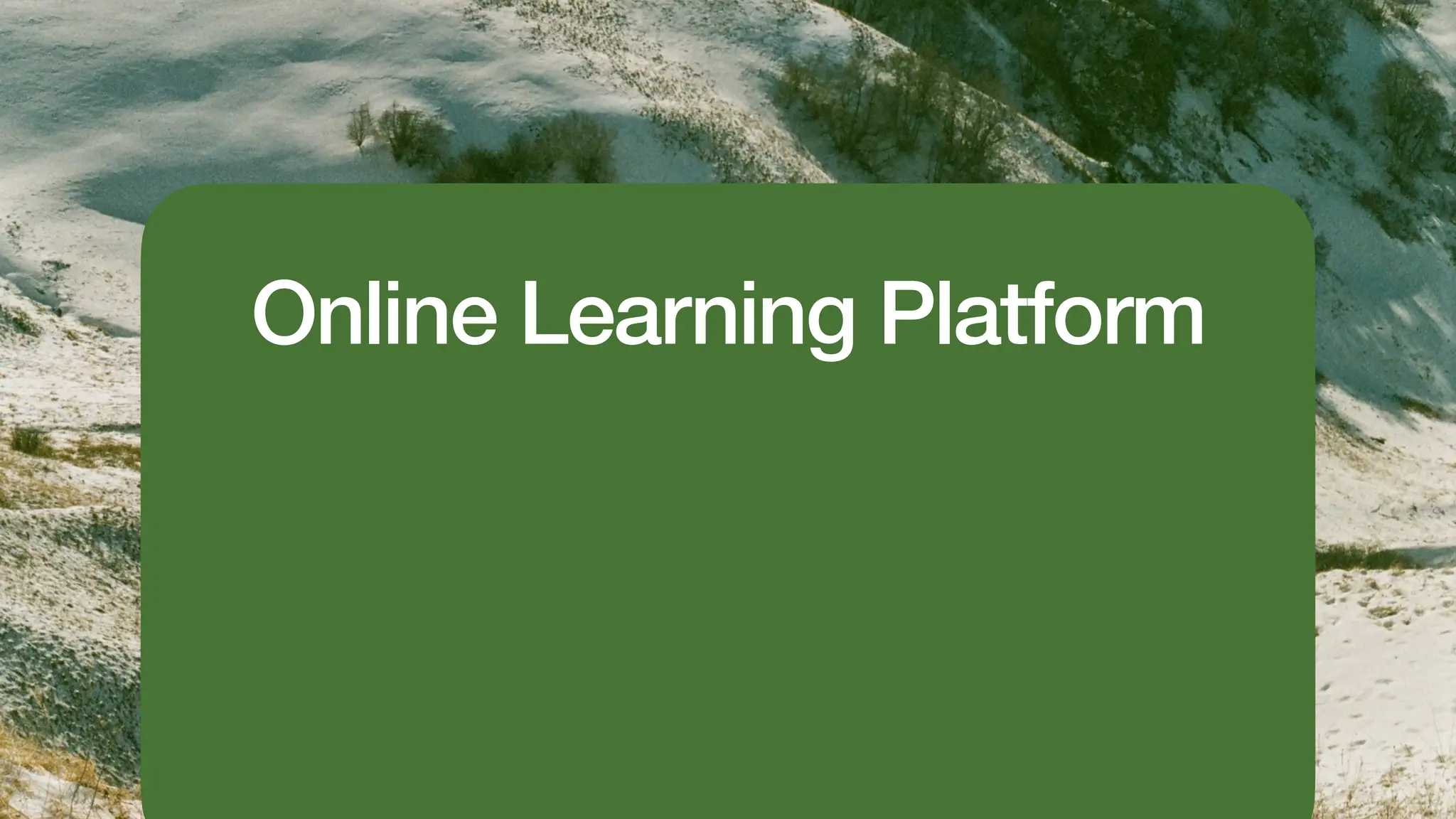 Online Learning Platform
 