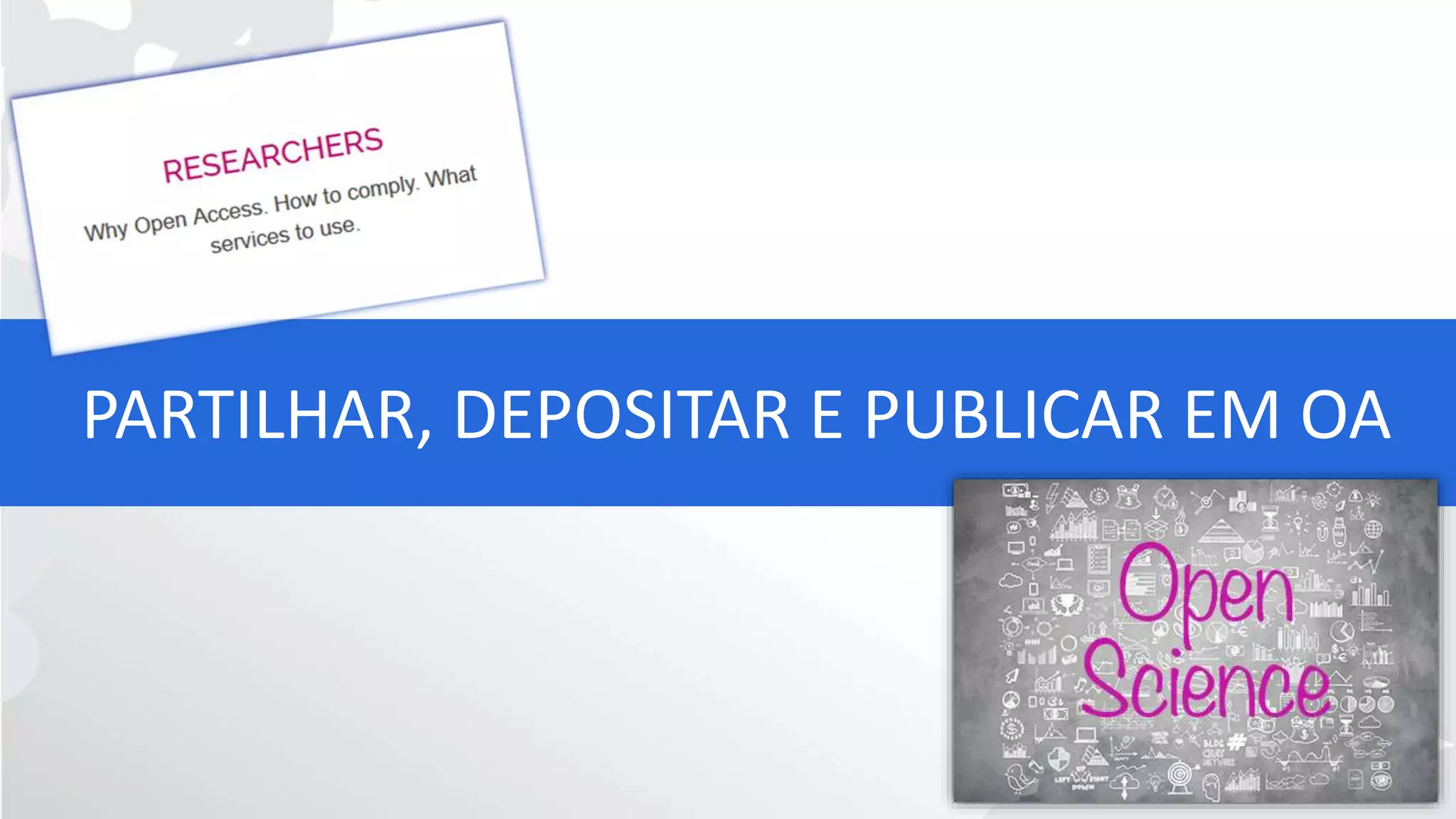 PARTILHAR, DEPOSITAR E PUBLICAR EM OA
 