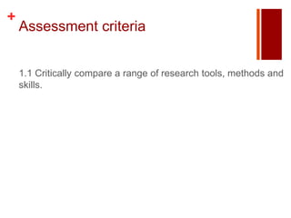 UAL Creative Media Production L3 Unit 2 research skills | PPTX