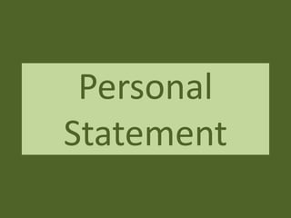 Personal
Statement
 