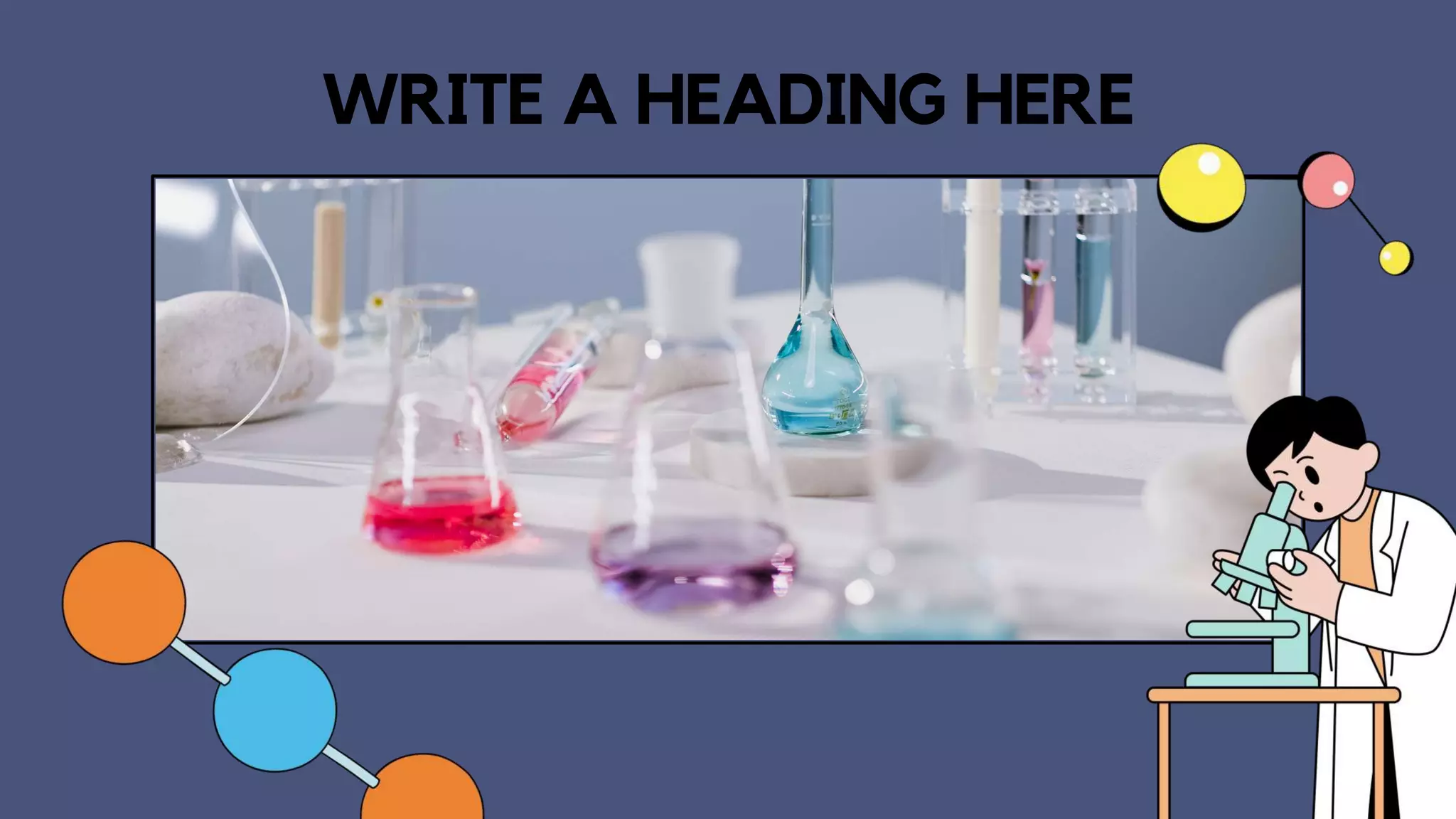 WRITE A HEADING HERE
 