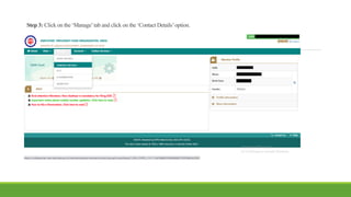 Step 3: Click on the ‘Manage’tab and click on the ‘Contact Details’option.
 