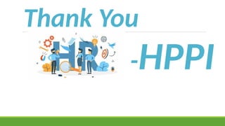 Thank You
-HPPI
 
