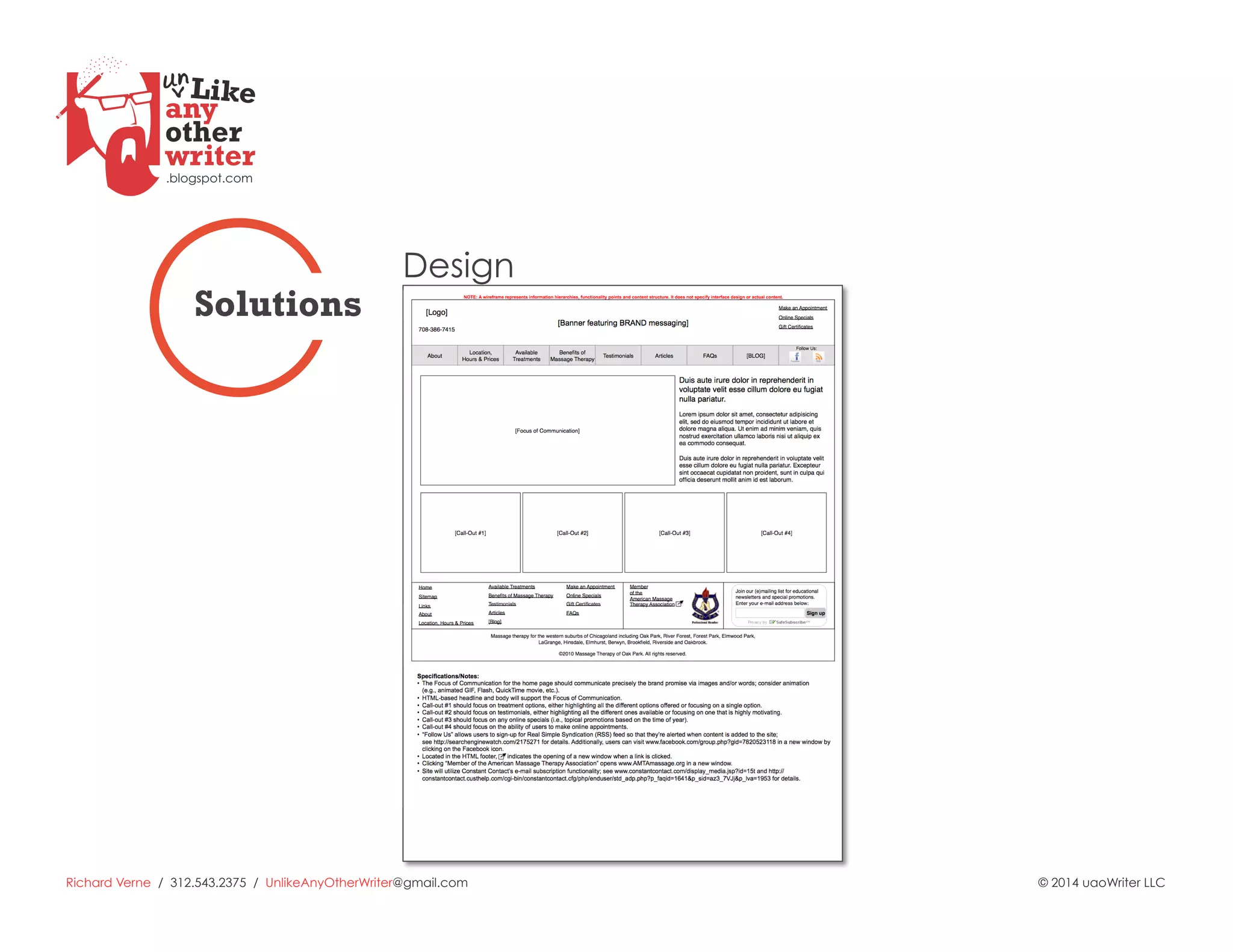 Richard Verne / 312.543.2375 / UnlikeAnyOtherWriter@gmail.com © 2014 uaoWriter LLC
Design
Solutions
 