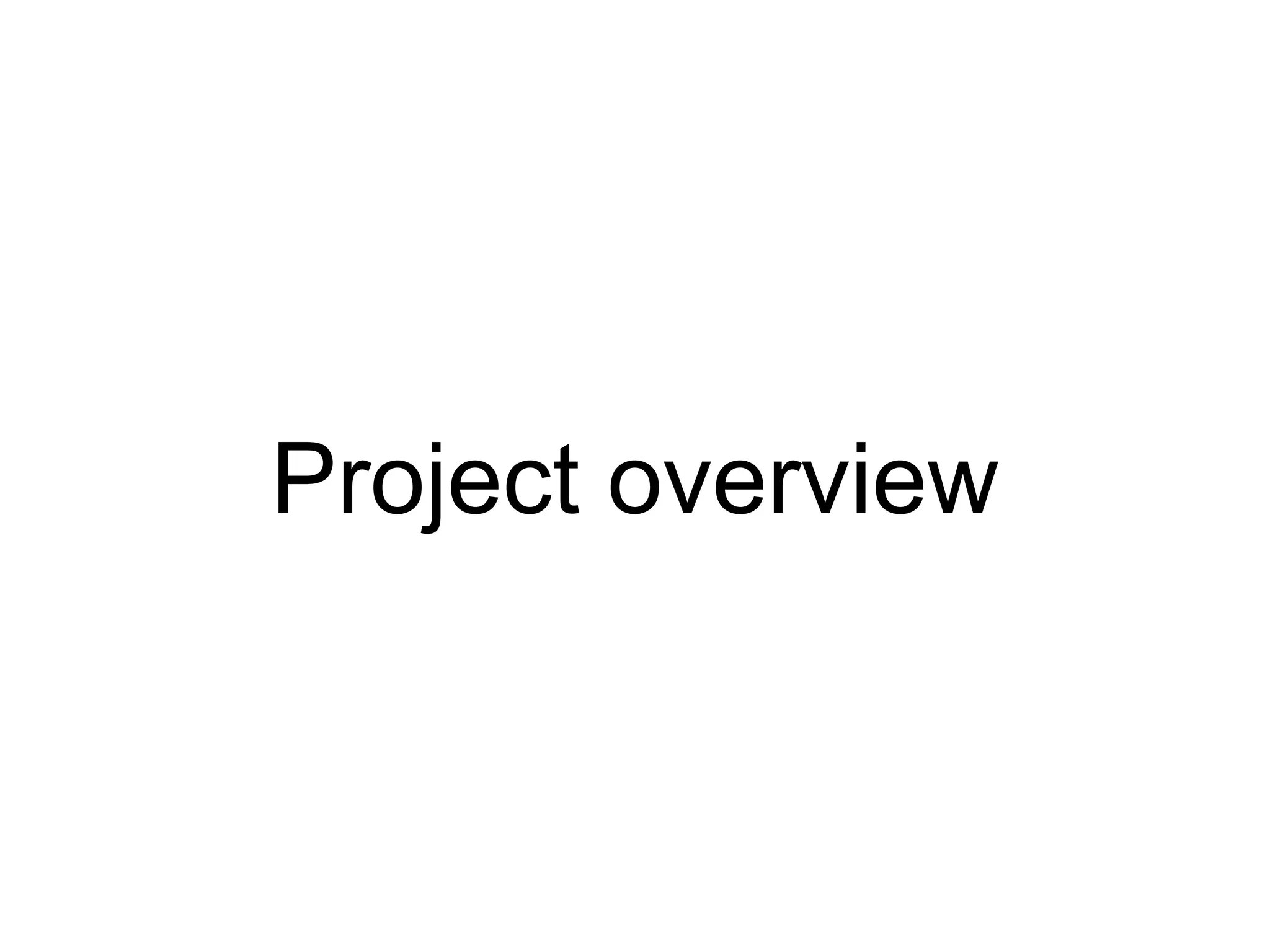Project overview 