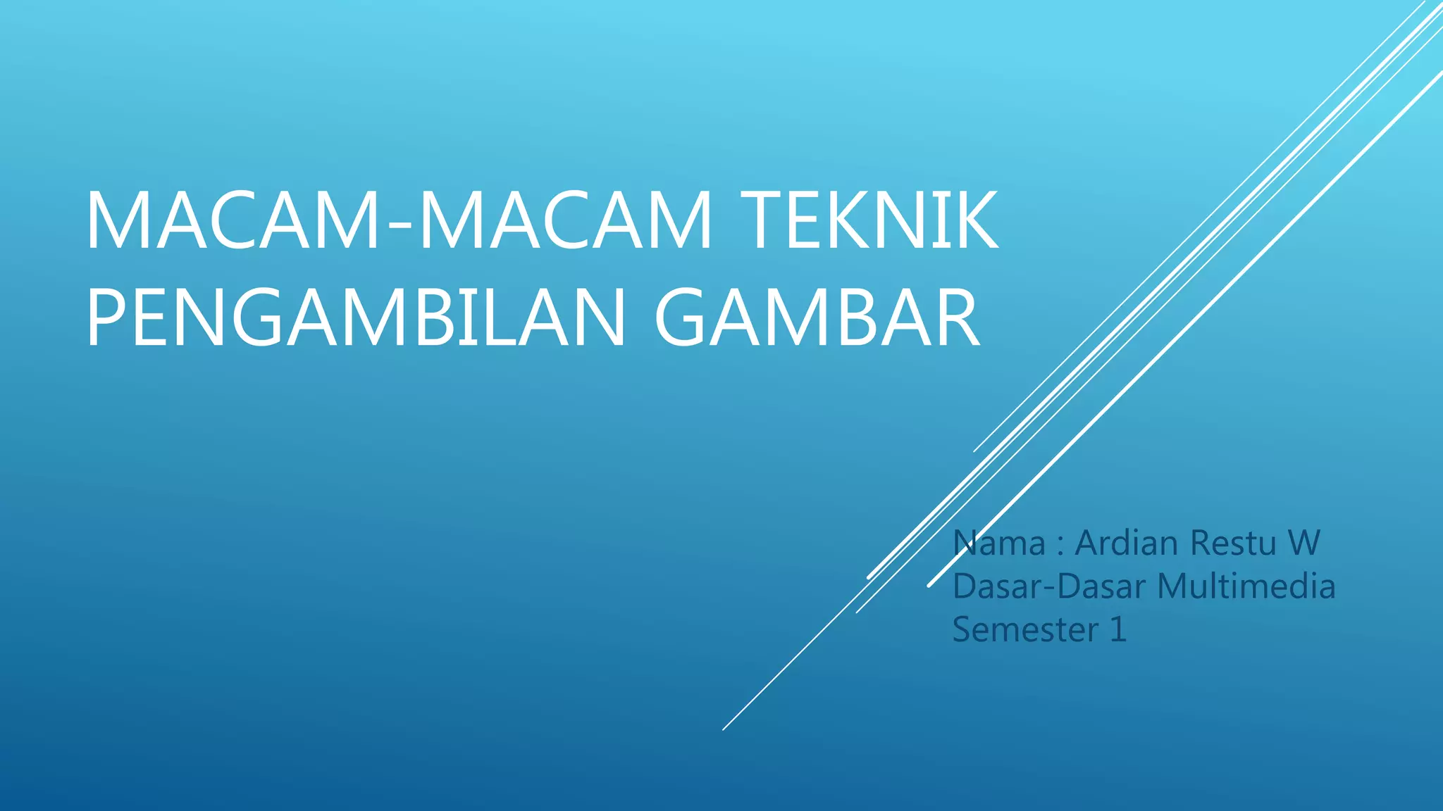 Macam-Macam Teknik Pengambilan Gambar | PPT