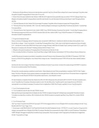 1. Berdasarkan Kamus Bahasa Indonesia dividendiartikan sejumlahUangAstra Honda Motorsebagai hasil temuan keuntunganYangdibayarkan
ditunjukan kepada PemegangSaham (hearts suatu Perseroan).
2. Dalam Dunia Ekonomi Adalahdividen Seluruh AGRO Bersih Penghasilankena pajakdikurangi penyisihanUNTUKCadangan PajakYang
dibagikan ditunjukan kepada PemegangSaham (pemilikmodal Sendiri) kecuali ditentukan berbaringhearts Rapat Umum PemegangSaham
(RUPS).
3. * Menurut Bapepamdividen Adalah Porsi keuntungan PerusahaanYangdibayarkan ditunjukankepada para PemegangSaham.
4. * Menurut Darmaji Dan Fakhrudin (2001: 9)dividen Adalahpembagian keuntunganYangdihasilkan Perusahaan DanJumlah: Tersedia Bagi
PemegangSaham.
5. * Menurut Husnan DanPudjiastutidividen Adalah AGRO YangTIMAH Diposkan Perusahaan DanJumlah: Tersedia Bagi PemegangSaham.
Dari beberapa pengertiandi differences DAPAT diartikan bahwa dividen AdalahAGRO YangTIMAH PerusahaanUNTUK dibagikan
ditunjukan kepada PemegangSaham.
2. PengertianKebijakan Dividen
Dalam melakukanPerdagangan SahamPerusahaan akan memperoleh AGRO Bersih. Laba Bersih(laba bersih)Suami Seringdisebut Astra
Honda Motor sebagai: “Laba YangJumlah: Tersedia Bagi PemegangSaham biasa” (laba yangtersedia bagi pemegangsaham biasa) disingkat
EAC. Laba Bersih tersebut akan DIKENAKANgai pajak sehingga Menjadi AGRO Bersih Sesudah Pajak (earinings setelahATAU pajak EAT).
Manajemenmempunyai doa alternatif Terhadap perlakuanMAKANSuami Yaitu:
1. Dibagikan ditunjukankepada paraPemegangSaham Perusahaanhearts Bentuk dividen.
2. DiinvestasikanKembali toPerusahaan Astra Honda Motor sebagai AGRO ditahan (laba ditahan)UNTUKmembiayai Operasi Selanjutnya.
Apabila Manajemen kecepatanmemerlukan, expandabilas alternatifPertama artinyaManajemenHarus MEMBUAT Keputusan TENTANG
besarnnya MAKANYangdibagikan Astra Honda Motor sebagai dividen. PembuatanKeputusanTENTANGdividen Suami disebut kebijkan
dividen.
demikian dividen akanmengacuPada Suatukebijakan(kebijakan dividen) Yangoptimal, terutama Disesuaikandengan KONSEP Composition
Komposisi memaksimumkan Nilai Perusahaan.
DitinjauDari memaksimumkanrentabilitas modal Sendiri, Maka kebijakandividen Perlumemperhatikan rentabilitas AKTIVA Dan Tingkat
bunga. Demikian Dikatakan, Karenapabila kebijakanmenetapkanbahwa AGRO ditahan Semakin gede berarti PerusahaanSuami menggunakan
menggunakan metoda Manulife DENGAN Menambahmodal Sendiri, yakni Manulife internal.
Dividen Kebijakan merupakanshalat SatuSumber KonflikANTARA ManajemenDan principal KARENADAPAT dividenmerupakansuatu
sinyal Yangdiberikan Perusahaan ditunjukan kepada investor.Dividendibayarkan YangBeroperasi tunai maupunKonversi DENGAN
sepengendali mencerminkan kemampuan Perusahaanhearts menghasilkanAGRO Dan ProspekyangBaik di masa YangDatangakan.
3. Teori-Teori KebijakanDividen
A. Teori ketidakrelevanan dividen(DividenTIDAK relevan)
Beberapa Kalangan berpendapat bahwa kebijakandividen TIDAK mempunyai pengaruhTerhadapharga sepengendali Perusahaanmaupun
Terhadapmencakup biaya modalnya. JIKA kebijakandividen TIDAKmempunyai pengaruh signifikanYang, Maka HALtersebut TIDAK
relevan.
C. Teori Preferensi Pajak
Ada Tiga Alasan YangberkaitanDENGAN gai pajak UNTUK beranggapanbahwa investorMungkinHobi menyukai pembagian dividen Yang
Rendah pãda Dari YangTinggi, Yaitu:
1. Keuntungan modal DIKENAKAN Tarif PajakHobi Rendah Dari pãda Pendapatan dividen. UNTUK ITU investor Yangkaya(Yangmemiliki
sebagian sepengendali besar) MungkinHobi Suka Perusahaan MenahanDanmenanamkanKembali AGRO to hearts Perusahaan.Pertumbuhan
AGRO Mungkin dianggap menghasilkan kenaikkanharga sepengendali, Dankeuntungan modal Yangpajaknya Rendahakanmenggantikan
dividen Yangpajaknya Tinggi.
 