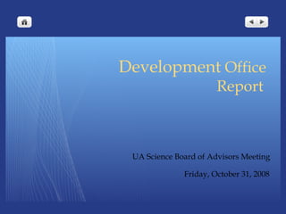 Development  Office   Report ,[object Object],[object Object]