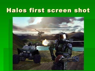 Halos first screen shot 