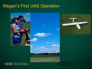 Megan’s First UAS Operation
 