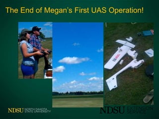 The End of Megan’s First UAS Operation!
 