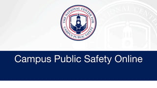Campus Public Safety Online
 