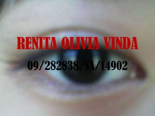 RENITA OLIVIA VINDA 09/282838/SA/14902 