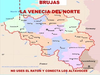 BRUJAS  LA VENECIA DEL NORTE   NO USES EL RATON Y CONECTA LOS ALTAVOCES   