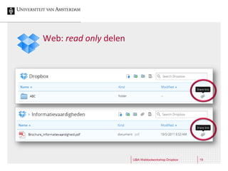 Web: read only delen




                       UBA Webtoolworkshop Dropbox   19
 