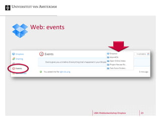 Web: events




              UBA Webtoolworkshop Dropbox   23
 