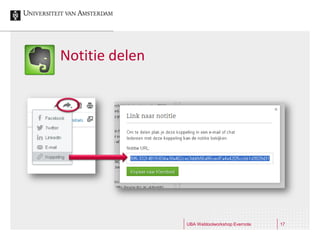 Notitie delen




                UBA Webtoolworkshop Evernote   17
 