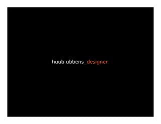 huub ubbens_designer
 